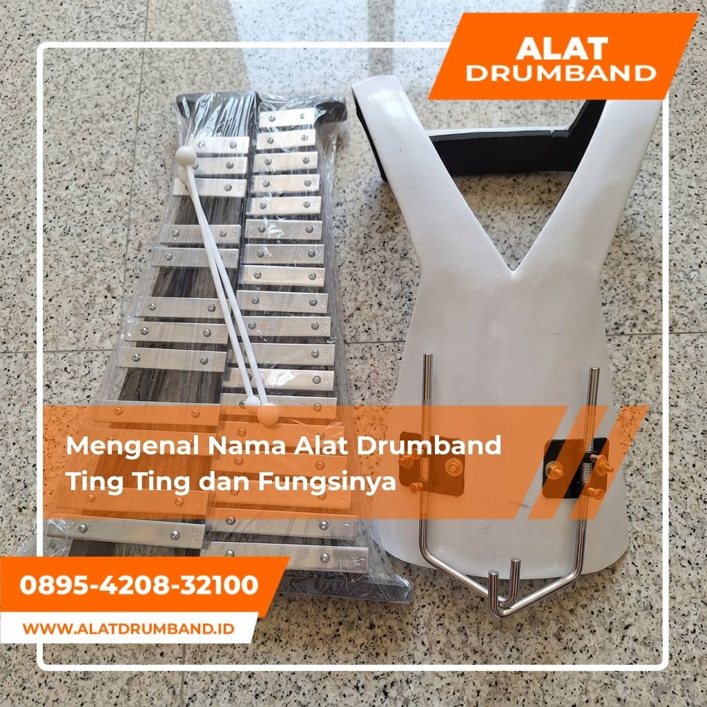 Apa Nama Alat Drumband Ting Ting? Ini Penjelasan Lengkapnya